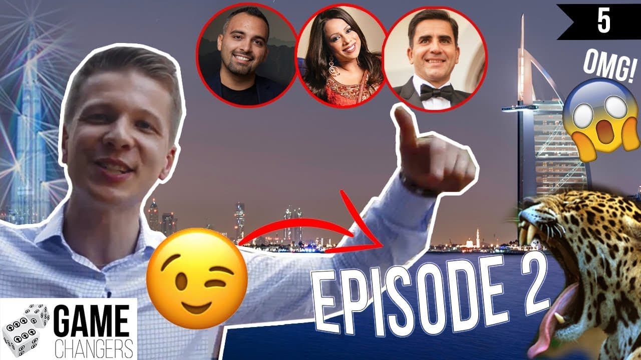 Game Changers - Episode 2 - Dubai City Millionaires Success Story & Lifestyle