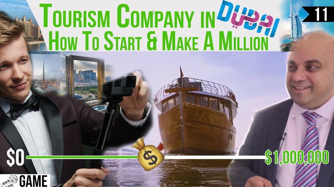 Game Changers - How Toursim Business in Dubai Made their 1st Million